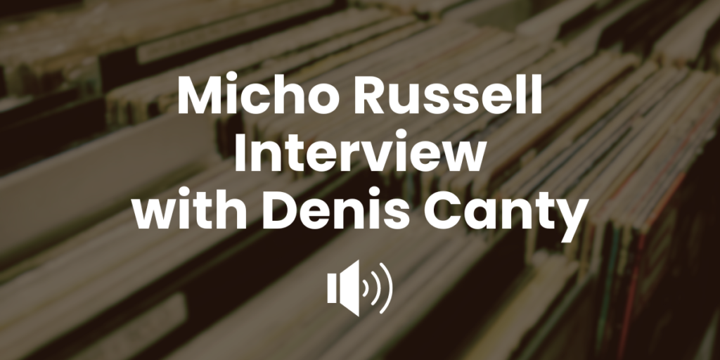 Micho Russell Interview with Denis Canty