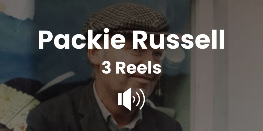 Packie Russell - 3 Reels